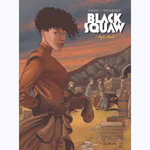 Black Squaw : Tome 1, Night Hawk : 