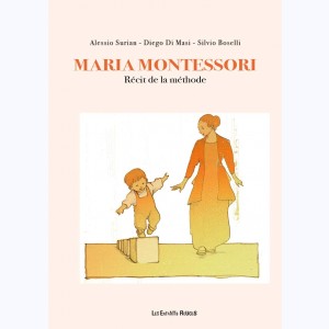 Maria Montessori, Récit de la méthode