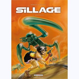 Sillage : Tome 6, Artifices : 