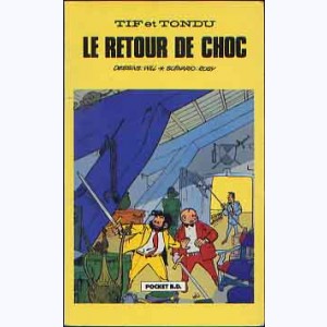 Tif et Tondu : Tome 5, Le retour de Choc : 