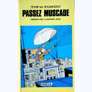 Tif et Tondu : Tome 6, Passez muscade : 