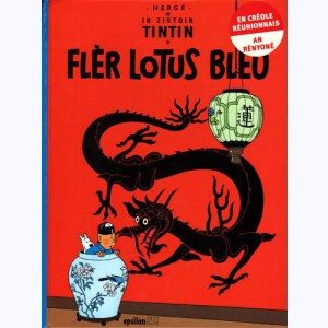 Tintin : Tome 5, In zistoir Tintin - Flèr Lotus Bleu : 