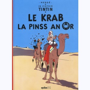 Tintin : Tome 9, In zistoir Tintin - Le krab la pinss an or : 