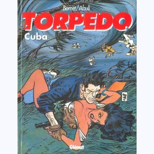 Torpedo : Tome 13, Cuba