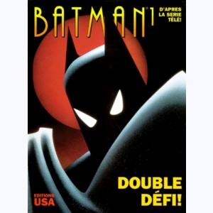 Batman (Dessin animé) : Tome 1, Double défi : 