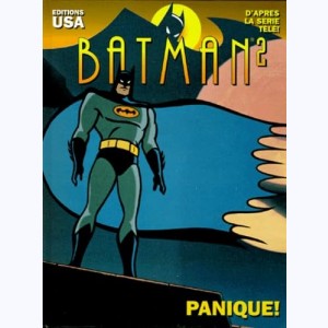 Batman (Dessin animé) : Tome 2, Panique : 