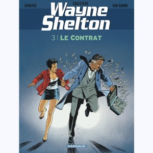 Wayne Shelton : Tome 3, Le contrat : 