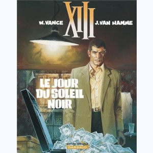 XIII : Tome 1, Le jour du soleil noir : 