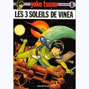 Yoko Tsuno : Tome 6, Les 3 soleils de Vinéa : 