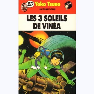 Yoko Tsuno : Tome 6, Les 3 soleils de Vinéa : 