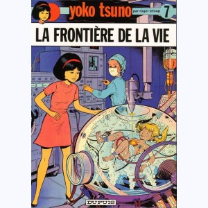 Yoko Tsuno : Tome 7, La frontière de la vie : 