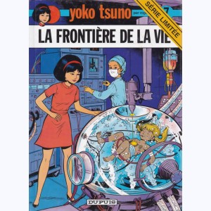 Yoko Tsuno : Tome 7, La frontière de la vie : 