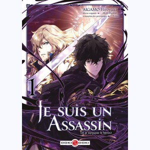 Je suis un assassin (et je surpasse le héros) : Tome 1 : 