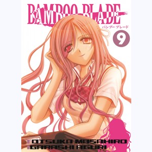 Bamboo blade : Tome 9