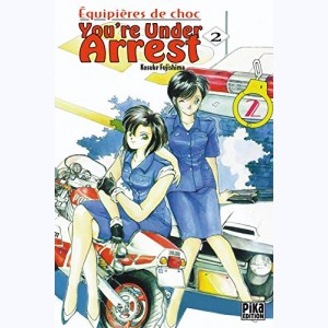 You're under arrest : Tome 2 : 