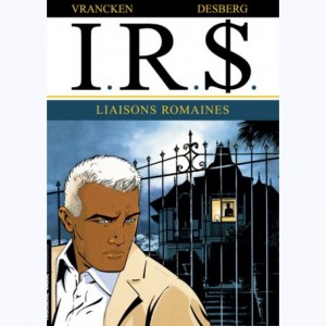I.R.$. : Tome 9, Liaisons romaines