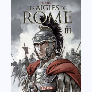 Les aigles de Rome, Livre III