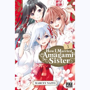 How i married an Amagami sister : Tome 1