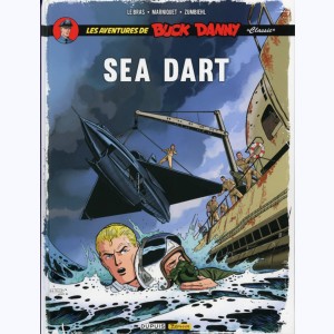 Buck Danny "Classic" : Tome 7, Sea Dart