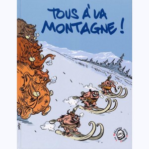 Les délires Fluide Glacial : Tome 2, Tous à la montagne !