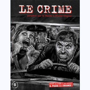 Les délires Fluide Glacial : Tome 5, Le Crime perpétré par la Bande à Fluide Glacial