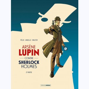 Arsène Lupin (Janolle) : Tome 2, Arsène Lupin contre Sherlock Holmes