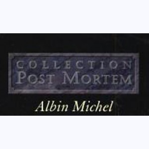 Collection : Post Mortem