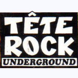 Editeur : Tête Rock Underground