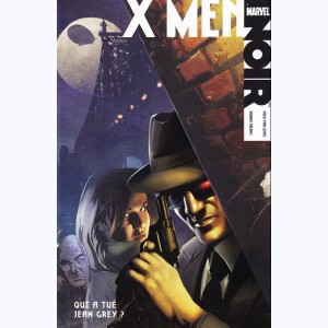 Série : X-Men Noir