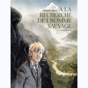 À la recherche de l'homme sauvage