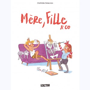 Mère, Fille & Co