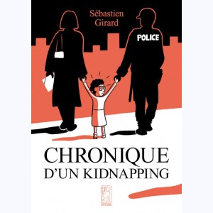 Chronique d'un kidnapping