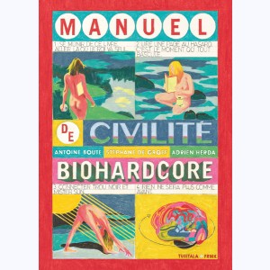 Manuel de civilité biohardcore