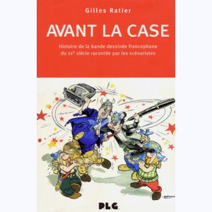 Avant la case